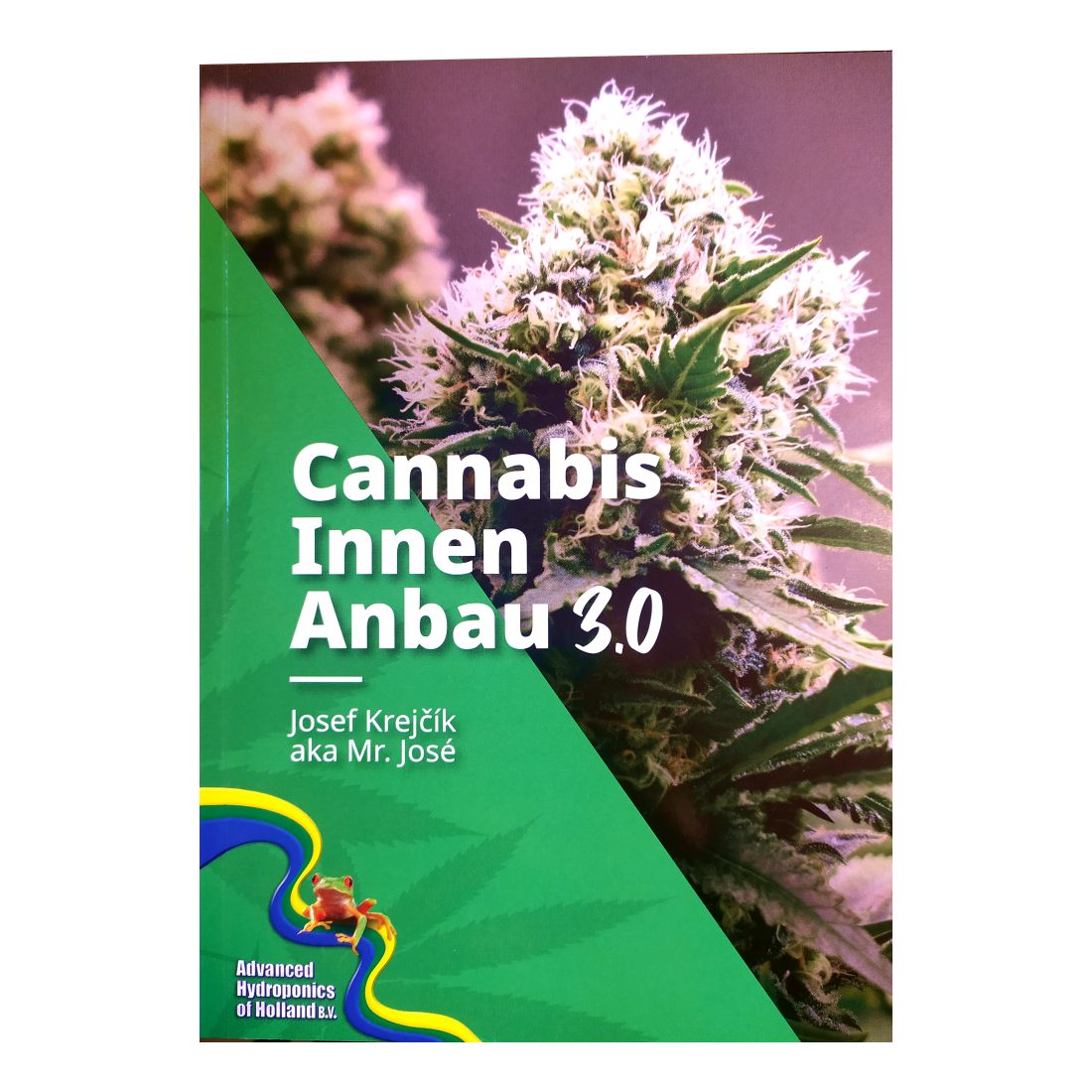 Cannabis Innen Anbau 3.0 Mr. Jose